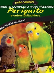 Periquito e Outros Psitacídeos - Linha Cantador - Raposo Nutrição